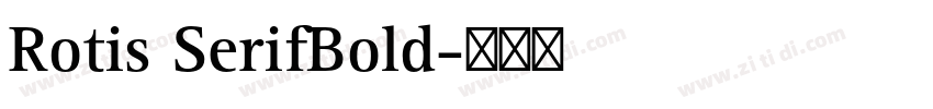 Rotis SerifBold字体转换